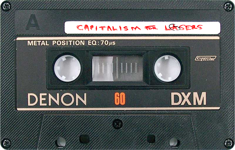 Capitalism for Losers